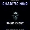 CHAOTYC MIND - Sound Enemy