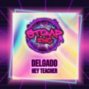Delgado - Hey Teacher