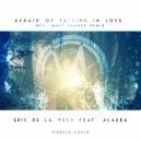 Eric de la Vega feat. Alaera - Afraid Of Falling In Love