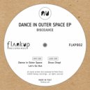 Discojuice - Dance In Outer Space (Original Mix)