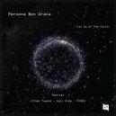 Persona Non Grata - Let Go Of The Earth