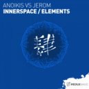 Anoikis vs Jerom - Innerspace (Extended Mix)