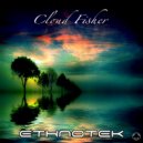 Ethnotek - Cloud Fisher (Original Mix)
