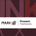 Phostech - Tiromiconic (Original Mix)