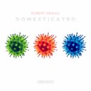 Robert Abigail - Domesticated