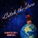 KANTYLUV & ANBOLL - Сatch the stars