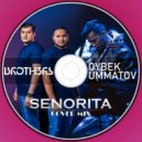 BROTH3RS & OYBEK UMMATOV - Senorita