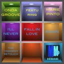 Ondagroove, Marie Pinto - I\'ll Never Fall In Love Again (Miggedy Falling Vokal ReTouch)