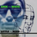 Epik Wave Vs Stepper - Little Mind (Original Mix)
