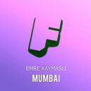 Emre Kaymasli - Mumbai (Original Mix)