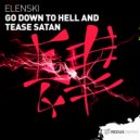 Elenski - Go Down To Hell & Tease Satan