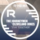 The Journeymen Ft Cleveland Jones - Stay Together (Club Mix)