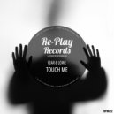 Fear & Lowe - Touch Me (Original Mix)