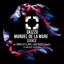 Skizzo, Manuel De La Mare - Dance (Luigi Rocca Remix)