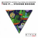 Norbit Housemaster feat Gianluca Manzieri - Do It... Woogie Boogie (Original Mix)