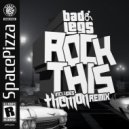 Bad Legs - Rock This