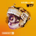 Alex Kidd presents AK47 - WTF (Extended Mix)
