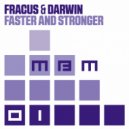 Fracus & Darwin - Faster And Stronger (Radio Edit)