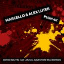 Marcello & Alex Luter - Push 4K (Max Lyazgin, Anton Ishutin Poo Dub Version)