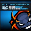 DJ Stompy & Eufeion - Our Home (Radio Mix)