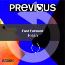 Fast Forward - Flesh (Transdream)