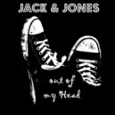 Jack & Jones - Out Of My Head (Radio Edit)