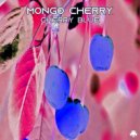 Mongo Cherry - Cherry Blue (Original Mix)