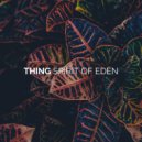 Thing - Spirit Of Eden (Original Mix)