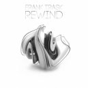 Frank Trask - Rewind (Original Mix)