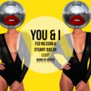 Ted Nilsson & Stuart Ojelay - You & I (Original Mix)