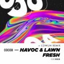 Havoc & Lawn - Fresh (Cowlin Remix)