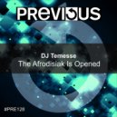 DJ Temesse - The Afrodisiak Is Opened