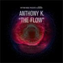 Anthony K. - The Flow