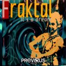 Fraktal - It's A Dream