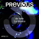DJ Julio - La Música (Original Mix)