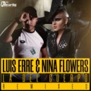 Luis Erre feat. Nina Flowers - La Del Cuerpo