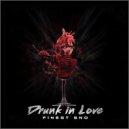 Finest Sno - Drunk in love