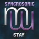 Syncrosonic - Stay