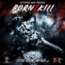 Born2Kill - More Than Ok (Original Mix)