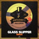 Glass Slipper - Mega