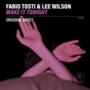 Fabio Tosti, Lee Wilson - Make It Tonight