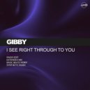 Gibby - I See Right Through To You (Synthetic Remix)