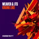 Weaver & JTS - Krunk Like