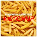 Pommes & Frites - Ketchup (Radio Edit)