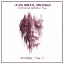 Jason Orfan, Fonsekas - Natural Diva (Original Mix)