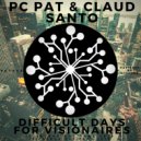 PC Pat & Claud Santo - The Visionaire
