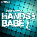 Bass Punkz - Hands Up Babe ! (Sinestro Remix)