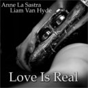 Liam Van Hyde & Anne la Sastra - Love Is Real