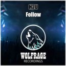 H2U & Wolfrage - Follow (Original Mix)