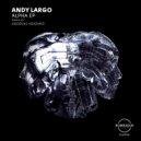 Andy Largo - Beta (Original Mix)